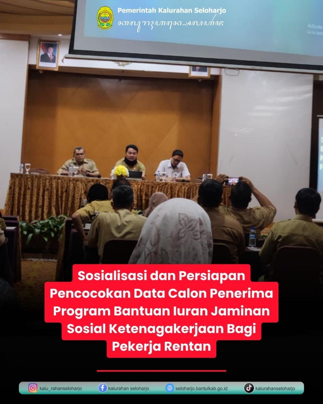 Sosialisasi dan Persiapan Pencocokan Data Calon Penerima Program Bantuan Iuran Jaminan Sosial Ketena