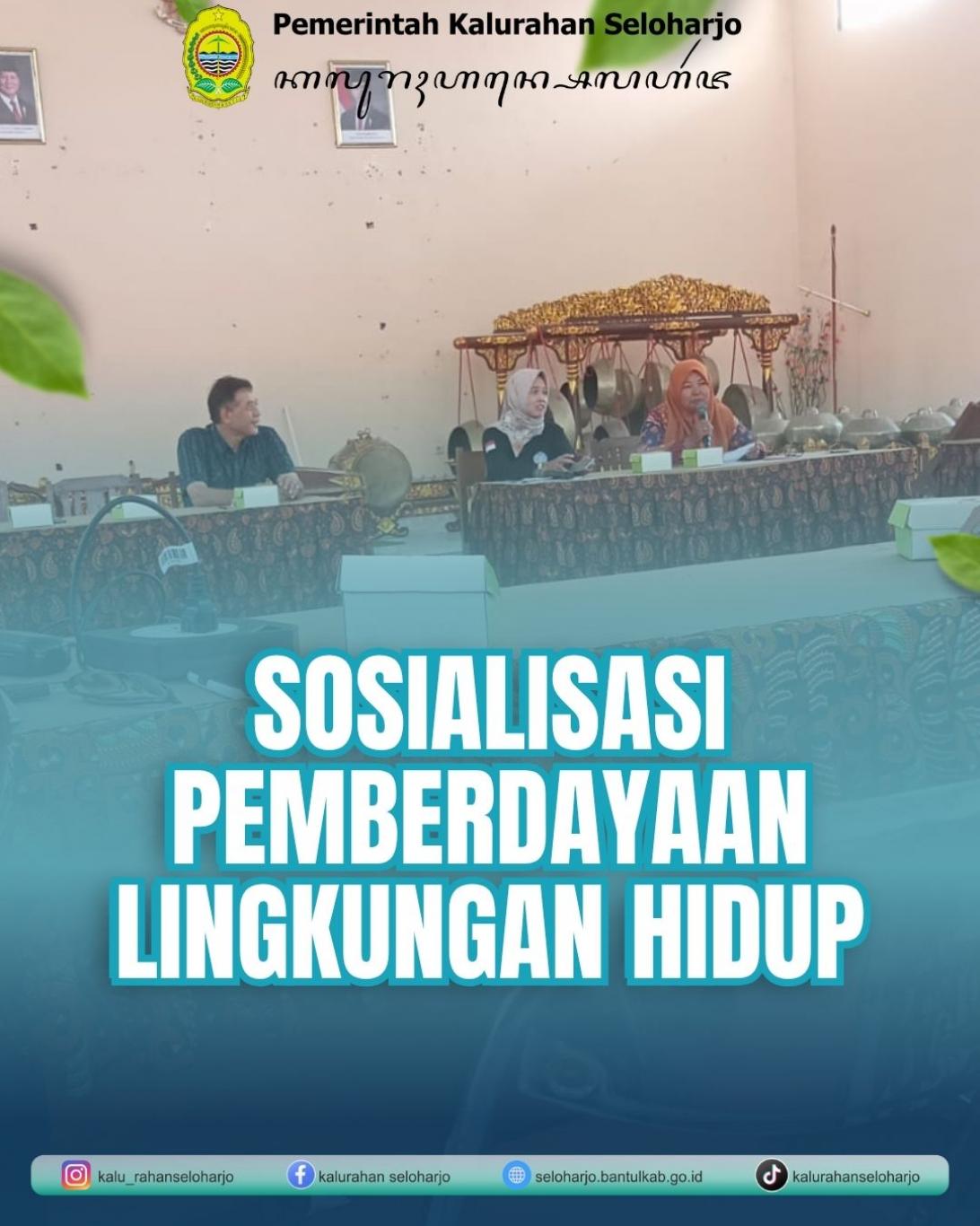 Sosialisasi Pemberdayaan Lingkungan Hidup