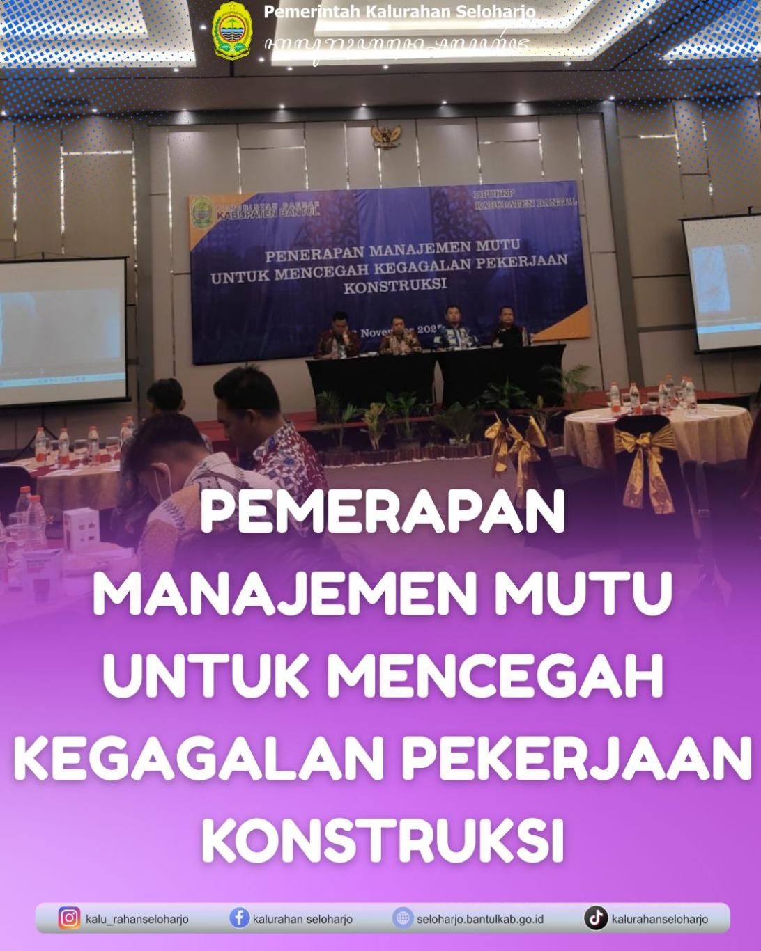 Pemerapan Manajemen Mutu untuk Mencegah Kegagalan Pekerjaan Konstruksi
