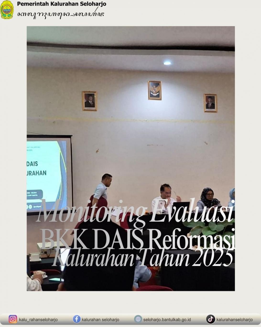 Monitoring Evaluasi BKK DAIS Reformasi Kalurahan Tahun 2025