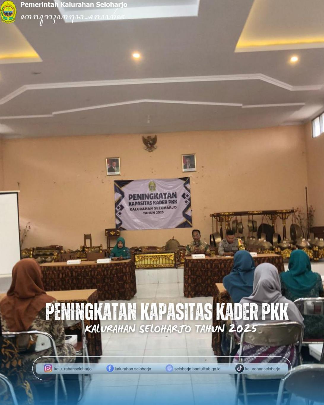 Peningkatan Kapasitas Kader PKK Kalurahan Seloharjo Tahun 2025