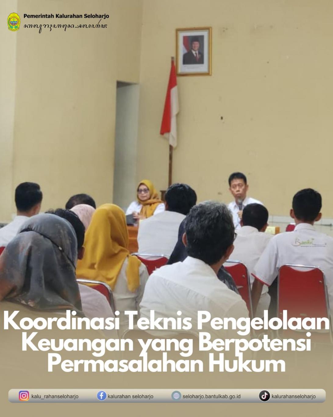 Koordinasi Teknis Pengelolaan Keuangan yang Berpotensi Permasalahan Hukum