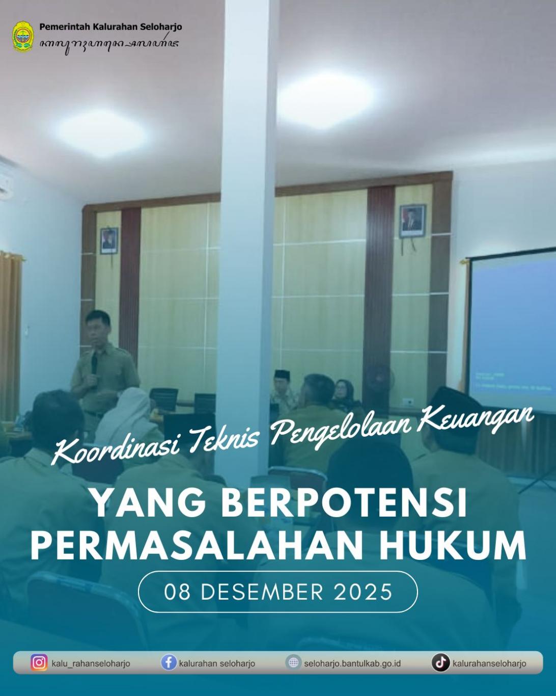 Koordinasi Teknis Pengelolaan Keuangan yang Berpotensi Permasalahan Hukum
