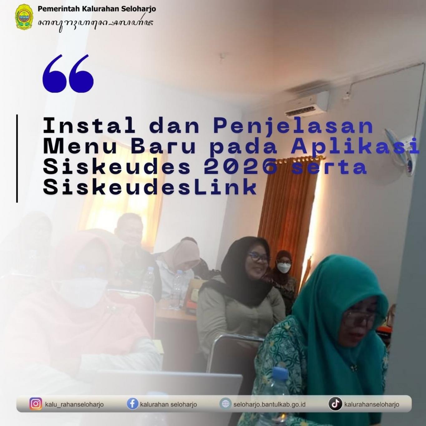 Instal dan Penjelasan Menu Baru pada Aplikasi Siskeudes 2026 serta SiskeudesLink