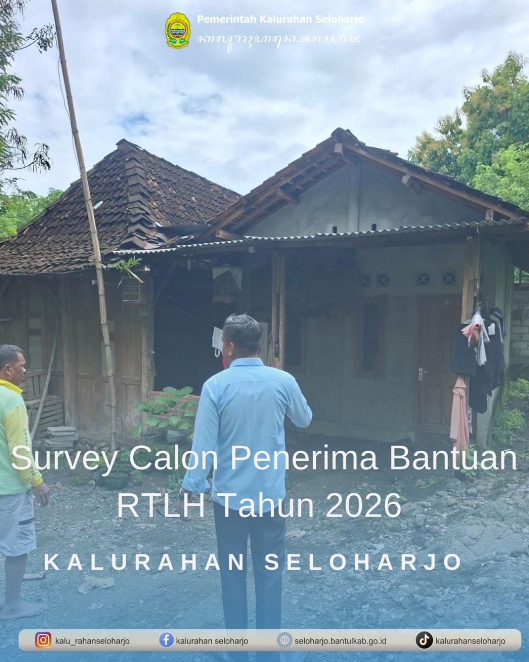 Survey Calon Penerima Bantuan RTLH Tahun 2026 Kalurahan Seloharjo 