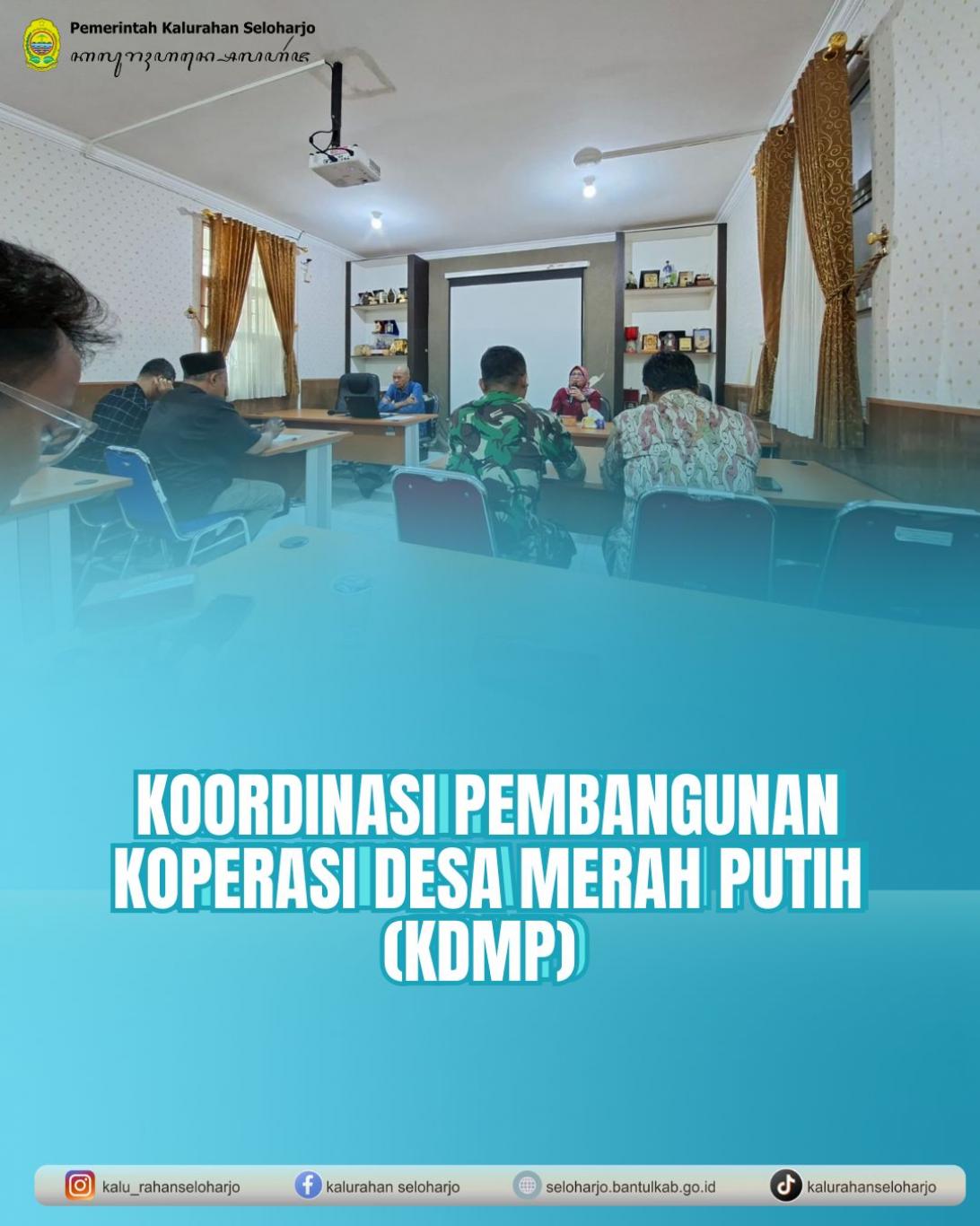 Koordinasi Pembangunan Koperasi Desa Merah Putih (KDMP)