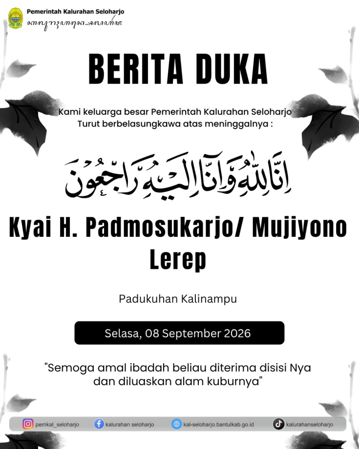Berita Lelayu Kyai H. Padmosukarjo/ Mujiyono Lerep Warga Padukuhan Kalinampu