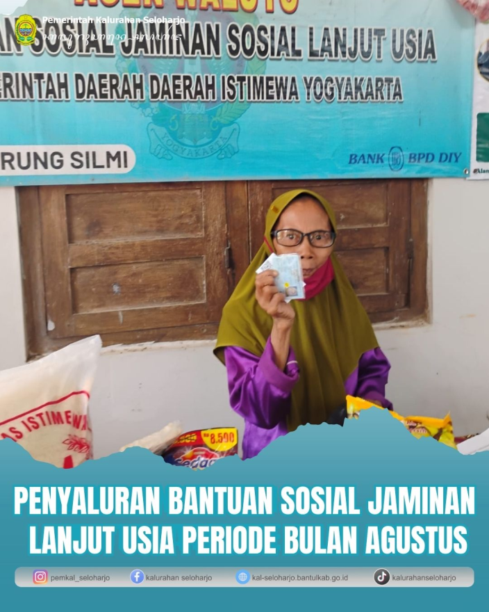 Penyaluran Bantuan Sosial Jaminan Lanjut Usia Periode Bulan Agustus