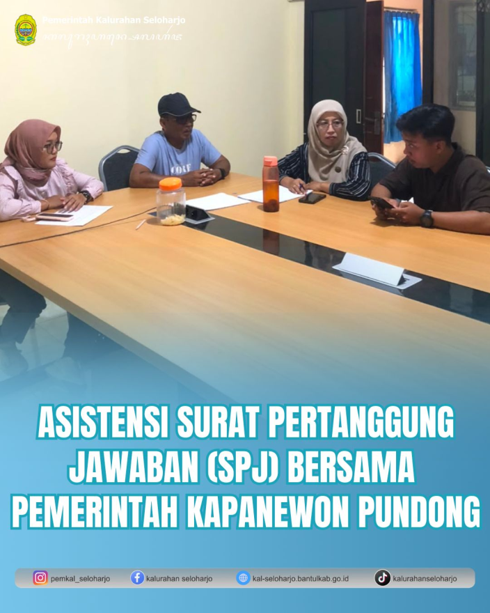 Asistensi Surat Pertanggung Jawaban (SPJ) bersama Pemerintah Kapanewon Pundong
