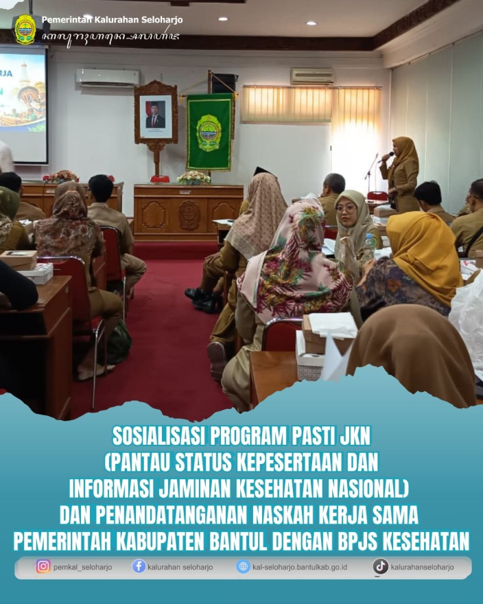 Sosialisasi Program PASTI JKN (Pantau Status Kepesertaan dan Informasi Jaminan Kesehatan Nasional) dan Penandatanganan Naskah Kerja sama Pemerintah Kabupaten Bantul dengan BPJS Kesehatan