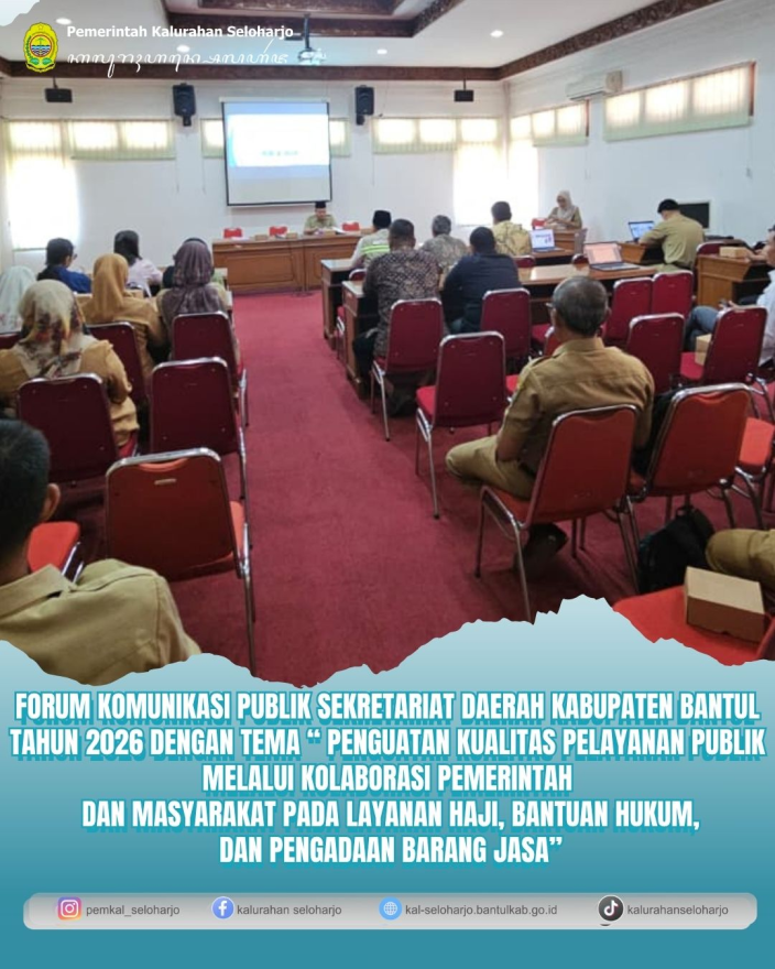 Forum Komunikasi Publik Sekretariat Daerah Kabupaten Bantul Tahun 2026 dengan Tema Penguatan Kualitas Pelayanan Publik melalui Kolaborasi Pemerintah dan Masyarakat pada Layanan Haji, Bantuan Hukum, 