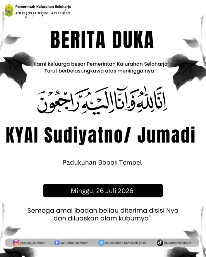 Berita Lelayu Kyai Sudiyatno/ Jumadi Warga Padukuhan Bobok Tempel