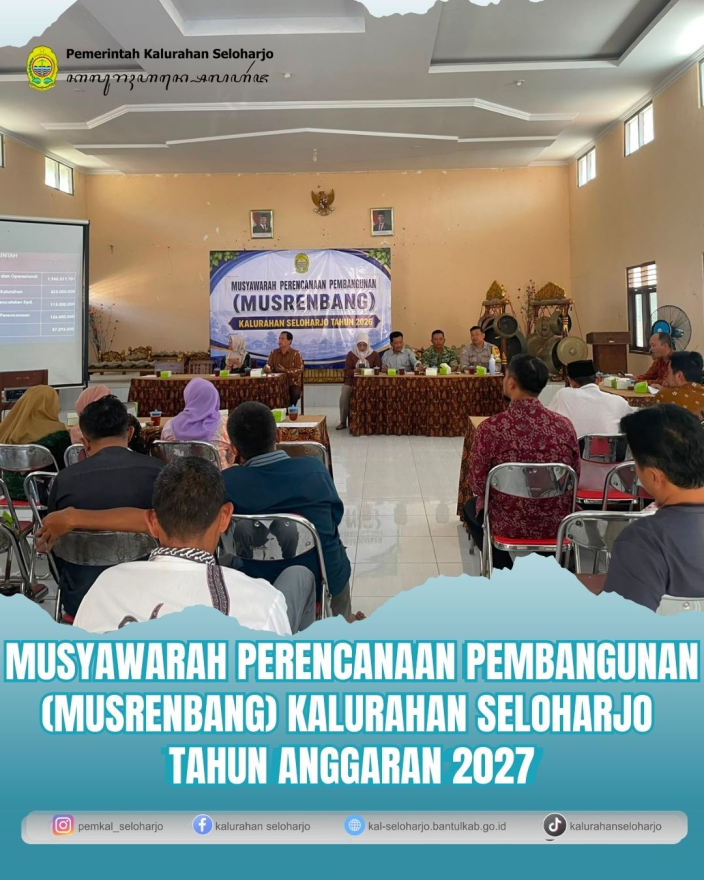 Musyawarah Perencanaan Pembangunan (Musrenbang) Kalurahan Seloharjo Tahun Anggaran 2027