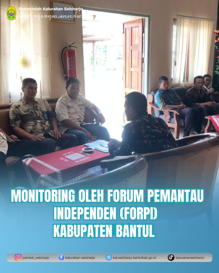 Monitoring oleh Forum Pemantau Independen (Forpi) Kabupaten Bantul