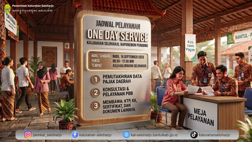 Jadwal Pelayanan One Day Service Kalurahan Seloharjo Kapanewon Pundong