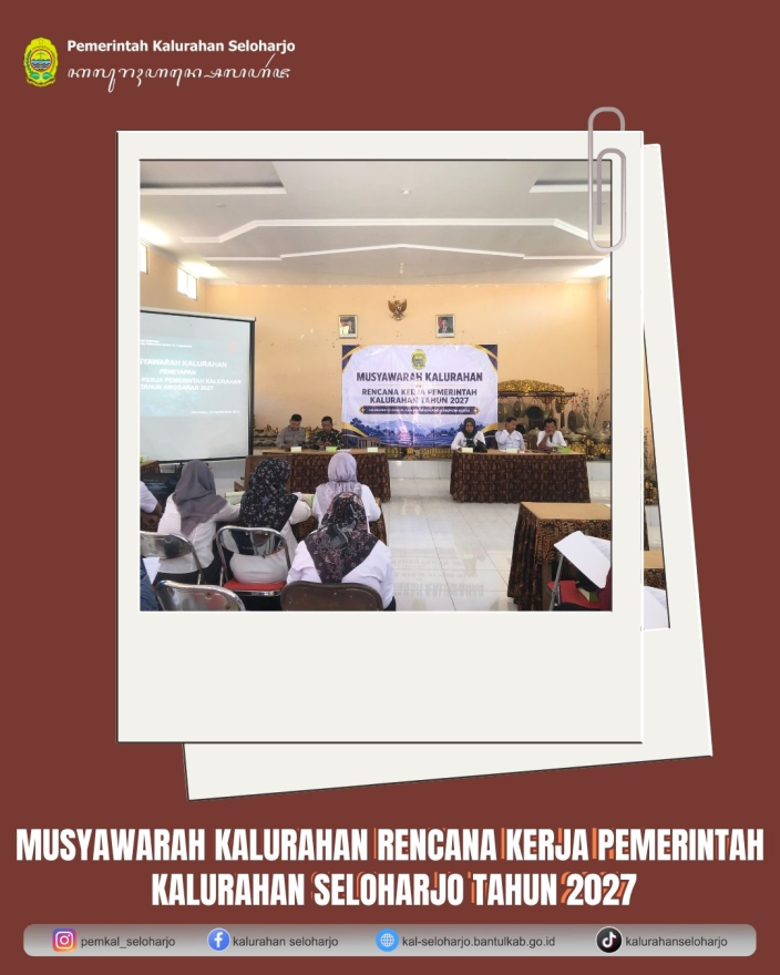 Musyawarah Kalurahan Rencana Kerja Pemerintah Kalurahan Seloharjo Tahun 2027