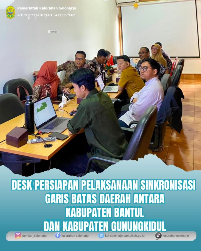 Desk Persiapan Pelaksanaan Sinkronisasi Garis Batas Daerah antara AKabupaten Bantul dan Kabupaten Gunungkidul